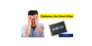Why Diabetes is Called the Silent Killer